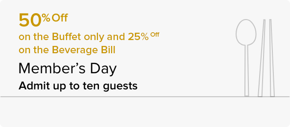 50% Off on Buffet only and 25% Off Beverage Bill