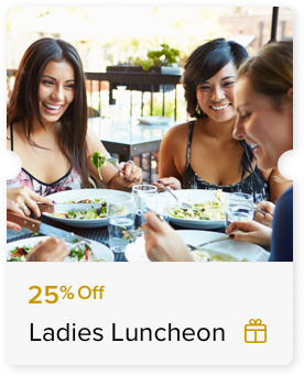 25% Off Ladies Luncheon